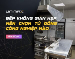 Bếp Có Không Gian Hẹp Nên Chọn Loại Tủ Đông Công Nghiệp Nào